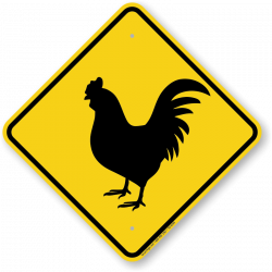 Chicken Crossing Signs