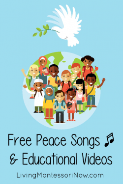 Free Peace Songs and Educational Videos - Living Montessori Now