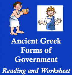 Ancient Greece Forms of Government - Reading and Worksheet