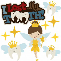 I Lost My Tooth SVG Scrapbook Collection tooth fairy svg file for ...