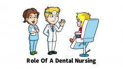 The Role Of a Dental Nurse