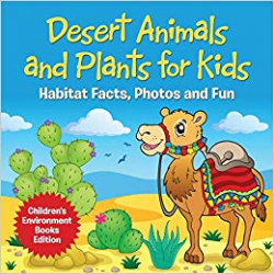 Desert Animals and Plants for Kids: Habitat Facts, Photos ...