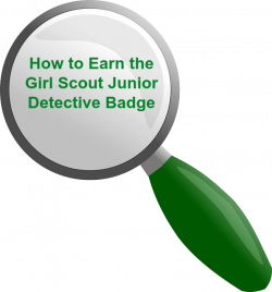 How to Earn Junior Girl Scout Badges: How to Earn the Girl Scout ...