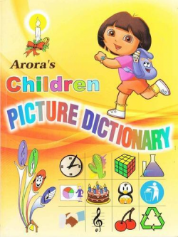 Dictionary series - Arora's Children Picture Dictionary ...