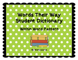 Words Their Way Student Dictionary Within Word Pattern