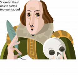 Shakespeare 101: Don't be a Hamlet. Is Onsite Outsource Partner ...