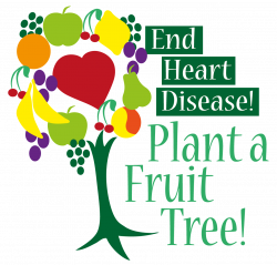 End Heart Disease – Plant a Fruit Tree | End Heart Disease