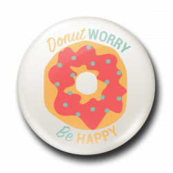 Donut Worry Be Happy - The Badge Works