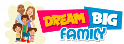 Dream Big Family Families That Dream Together...