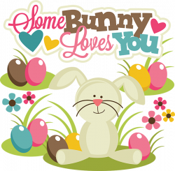 Some Bunny Loves You- SVG files for scrapbooking | EASTER ...