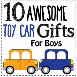 Great Toy Car Gifts for Boys and Girls - Laughing and Losing It