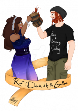 Rum Drink It By The Gallon! by TypsyishGypsy on DeviantArt