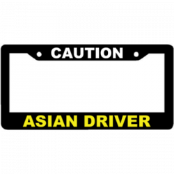 Caution Asian Driver