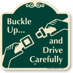Buckle Up Signs - Driving Safety Signs