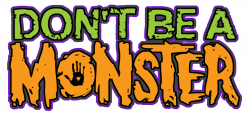 Boulders Against Bullying” to Partner with “Don't Be A Monster”