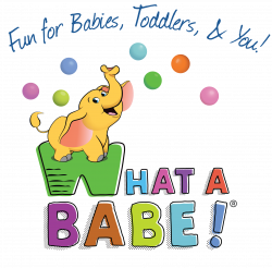 Classes — What a Babe! - Fun for Babies, Toddlers & You