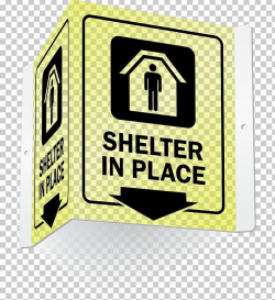 Shelter In Place Emergency Management Earthquake Sign PNG ...