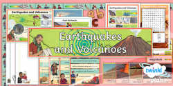 Extreme Earth: Earthquakes and Volcanoes Additional Resources