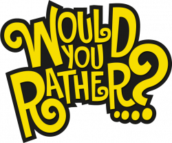 Would You Rather…. – 107.7 Pulse FM Radio