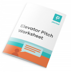 Planted Elevator Pitch Worksheet from Planted