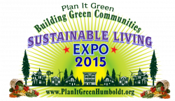 About Sustainable living Expo - Plan It Green Humboldt