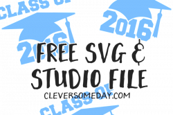 Free Class of 2016 cut file | SVG Files | Pinterest | Filing ...