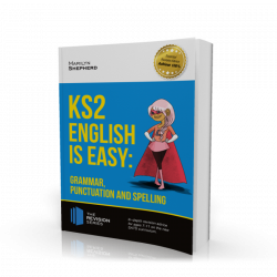 KS2: English is Easy - Grammar, Punctuation and Spelling Guide