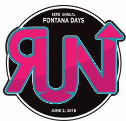 Fontana Days Run - June 2, 2018 | Fontana, CA - Official Website