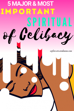 5 Major & Most Important Spiritual Benefits of Celibacy ...