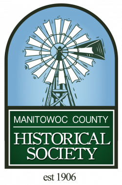 What to Know Before You Visit — Manitowoc County Historical Society