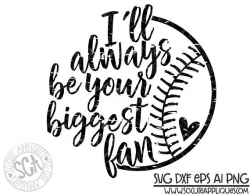 Baseball svg, baseball mom, I'll always be your biggest fan ...