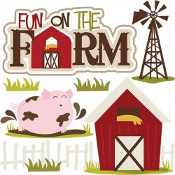 Fun On The Farm - SVG Scrapbooking Files - cute for our visit to the ...