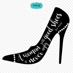 Shoes SVG file, Fashion quotes clipart, quotes svg file ...