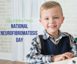 Celebrating National Neurofibromatosis Day