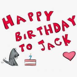 February Clipart October Birthday - Happy Birthday Jack Png ...
