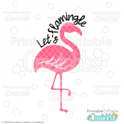 Let's Flamingle SVG File - Flamingo SVG Cut File for ...