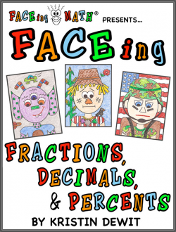FACEing Fractions, Decimals, and Percents (5th grade +)