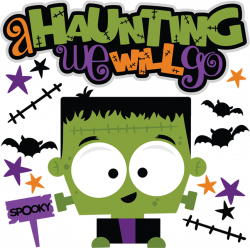 A Haunting We Will Go SVG cut file for scrapbooking frankenstein svg ...