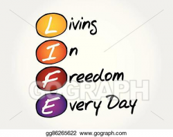Vector Art - Life - living in freedom every day. EPS clipart ...