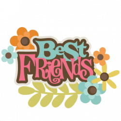 Best Friends SVG scrapbook title best friends svg file for ...