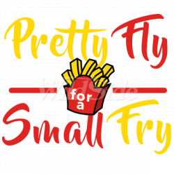 PRETTY FLY FOR A SMALL FRY | The Wild Side