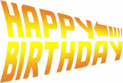 Happy Birthday Back to the Future font 2 by ENT2PRI9SE on DeviantArt