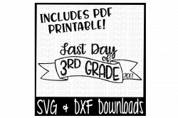 SALE * Last Day of 3rd Grade SVG * Last Day of 3rd Grade Shirt DIY ...