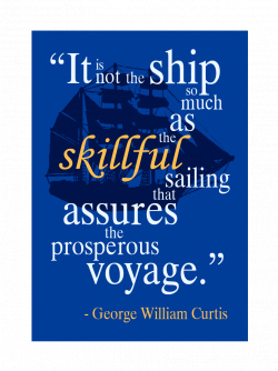 nautical quotes and sayings | ... so much as the skillful sailing ...