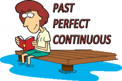 PAST PERFECT CONTINUOUS TENSE