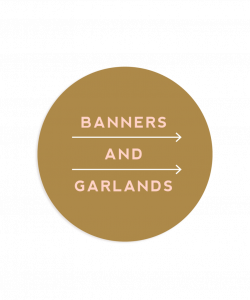 Banners and Garlands