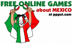 Free Online Games about Mexico for Kids | Geography and Current ...