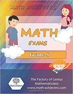 Math Achievers: Math Exams Grade 8: (Percentage, Ratio, Rate ...