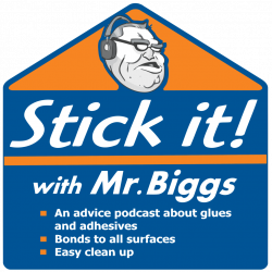 Stick It! with Mr. Biggs - A Podcast About Glue - Part 17