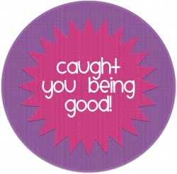 Simply 2nd Resources: Caught You Being Good!